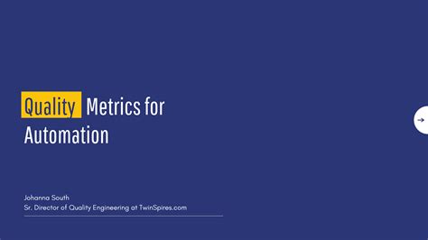 Quality Metrics For Automation