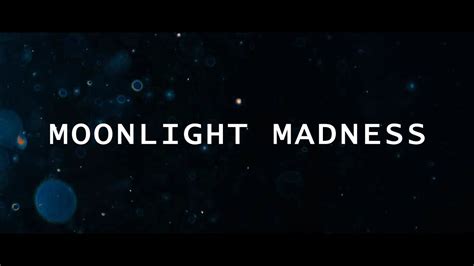 Moonlight Madness 2014 Youtube