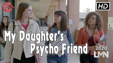 Ver My Daughters Psycho Friend 2020 Película Completa En Español Hd