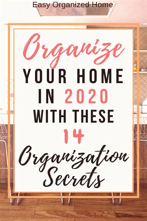 searching for simple tips and tricks to have a more organized home in 2020 weve got you covered