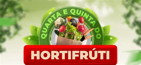 Confira As Ofertas Da Quarta And Quinta Do Hortifruti Do Mega Doce Preço Prime Em Santo Antônio De