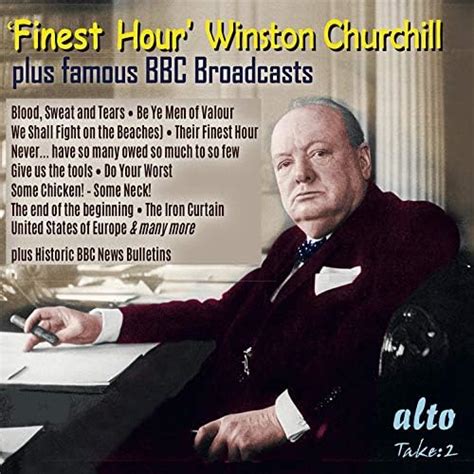 Finest Hour Winston Churchill Plus Famous Wartime Bbc