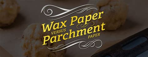 Can i use wax paper instead of parchment paper when baking? Wax Paper vs. Parchment Paper: For Baking, Freezing, & More