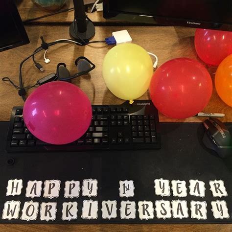 We Like To Celebrate Birthdays And Work Anniversaries Happy 1 Year