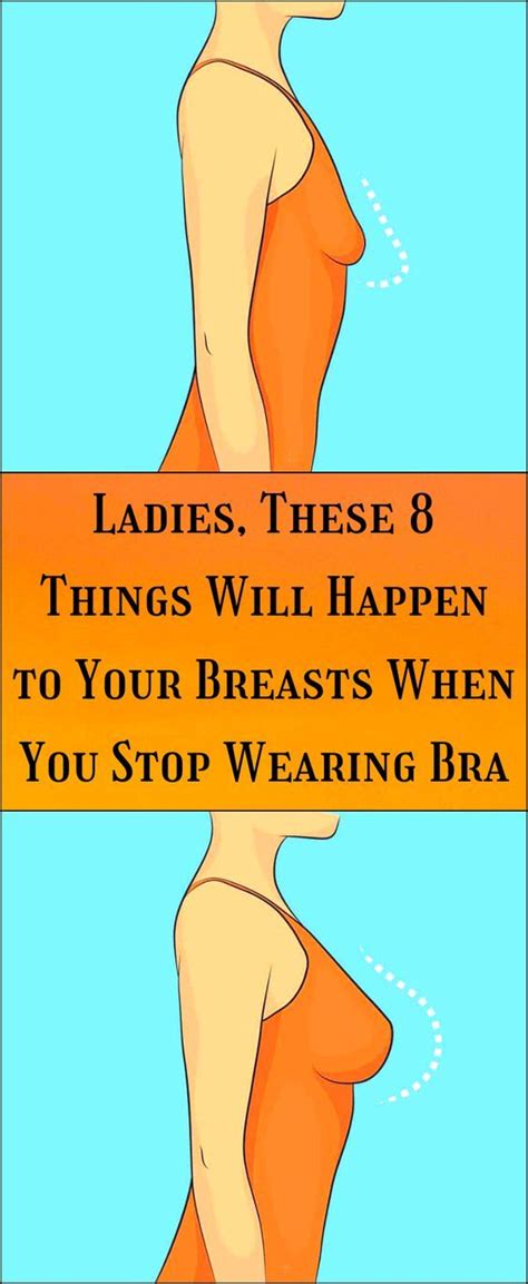 Ladisthese 8 Things Will Happen To Your Breasts When You Stop Wearing