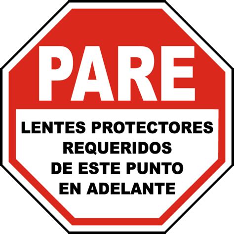 Spanish Stop Safety Glasses Required Beyond This Sign Save 10