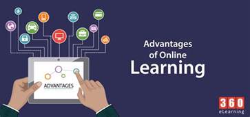 Read my post to learn hi there, steve kaufmann here. Advantages of Online Learning - 360eLearning Blog