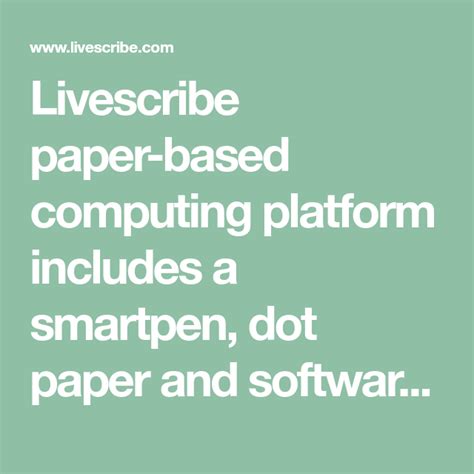 Livescribe Paper Based Computing Platform Includes A Smartpen Dot