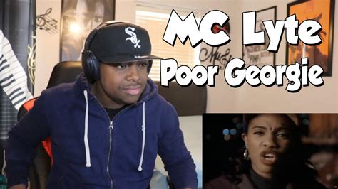 First Time Hearing Mc Lyte Poor Georgie Reaction Youtube