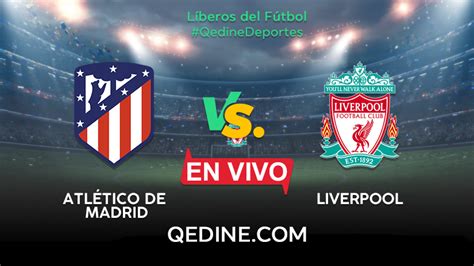 At the first leg of the champions league last 16 round liverpool lost one nil to atlético madrid at wanda metropolitano. Atlético de Madrid vs. Liverpool EN VIVO: fecha, horario y ...