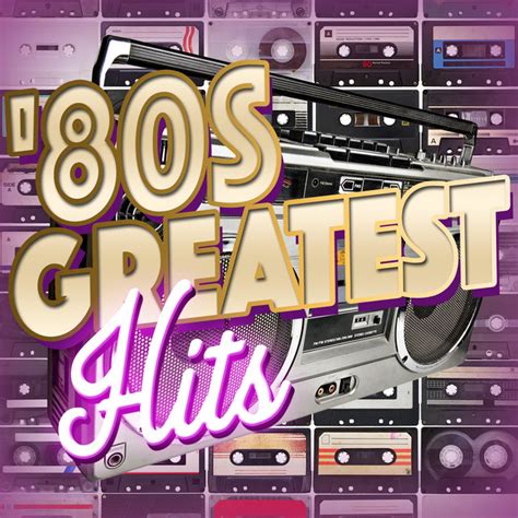 80s Greatest Hits