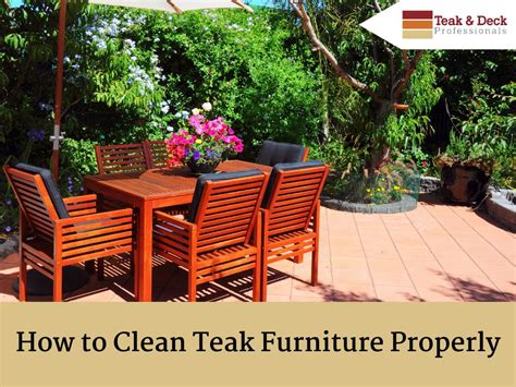 How To Clean Teak Furniture Properly Teak And Deck Professionals