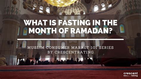 An Introduction To Fasting In The Month Of Ramadan By Muslims