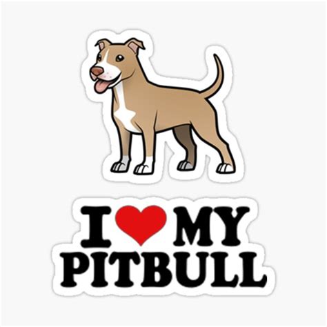 I Love My Pitbull Stickers Redbubble