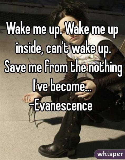 Pin By K L On I Knw Rght Wake Me Wake Me Up Evanescence