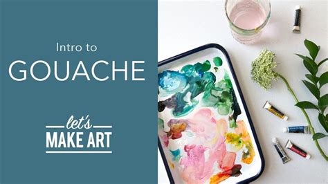 How To Paint With Gouache With Sarah Cray Of Lets Make Art