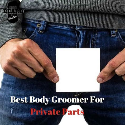 Best Body Groomer For Private Parts Reviews In 2018