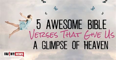 5 Awesome Bible Verses That Give Us A Glimpse Of Heaven Faith In The News