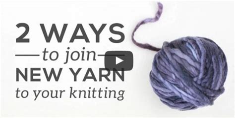 You'll have a nice seamless join that no one should be able to notice. Joining Yarn When Knitting A How To Video Tutorial