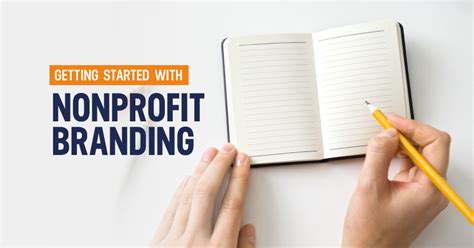 Dont Know How To Get Started With Nonprofit Branding Read This