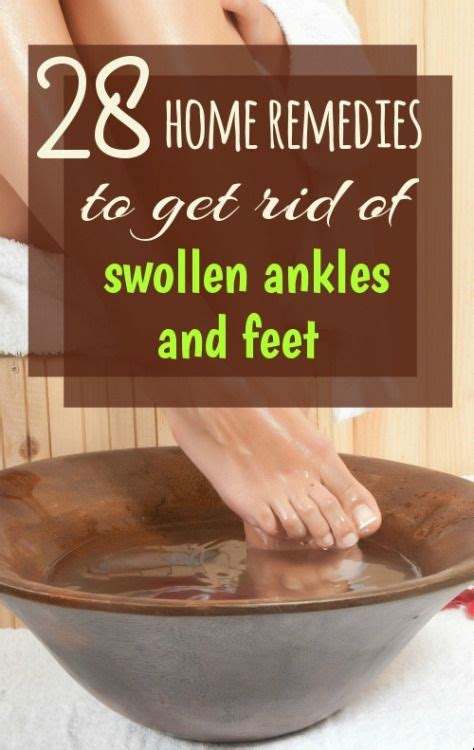 28 Home Remedies For Feet And Ankle Swelling Foot And Ankle Swelling Foot Remedies Swollen