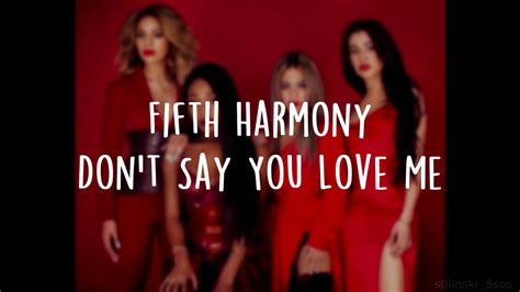Fifth Harmony - Don't Say You Love Me (Lyrics) - YouTube
