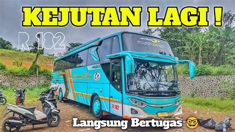 Kejutan Terus Berlanjut 🔥 Bus Baru Gapuraning Rahayu R 182 Sudah Jadi