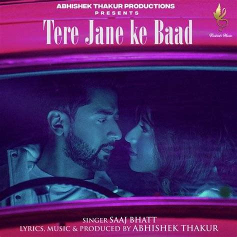 Tere Jane Ke Baad Saaj Bhatt Mp3 Song Download Pagalworld