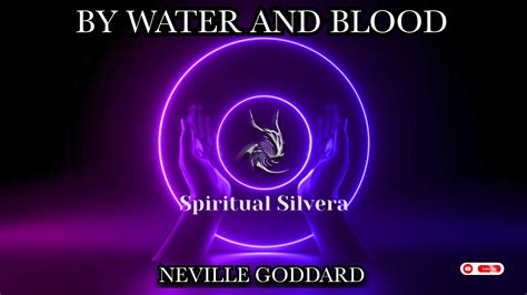 By Water And Blood Neville Goddard Full Lecture YouTube