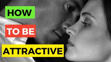 10 tips how to be attractive how to attract men and how to attract women youtube
