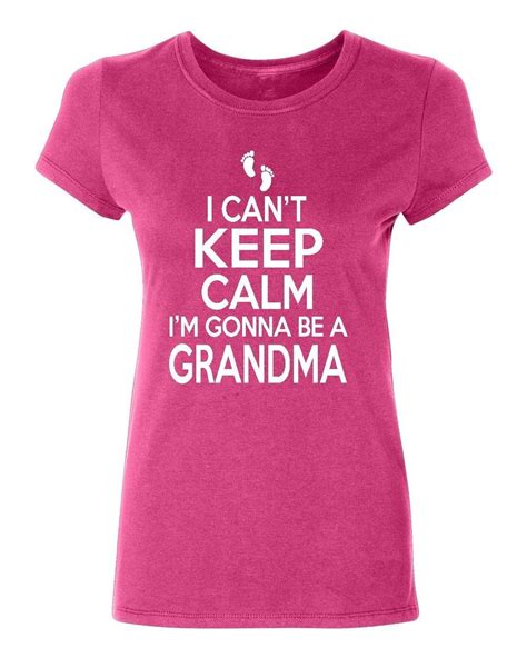 I Cant Keep Calm Im Going To Be A Grandma Womens T Shirt Casual Tee Casual Tee Casual Shirts