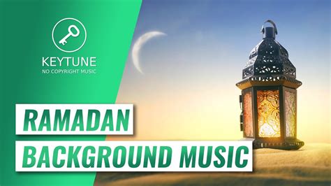 Instrumental Ramadan Background Music Ramadan And Eid Mubarak Videos