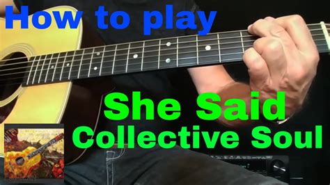 How To Playcollective Soulshe Said Youtube