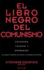 Los autores publican sus libros mientras los escriben. EL LIBRO NEGRO DEL COMUNISMO: CRIMENES, TERROR Y REPRESION ...