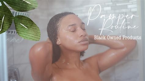 Pamper Routines Black Woman Youtube