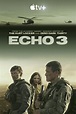 Echo 3 – Trailer, de qué trata y todo sobre la serie con Luke Evans y ...