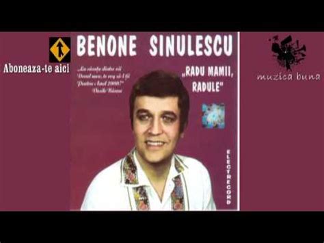 Benone sinulescu vine de la izvoarele celui mai cantat dintre raurile tarii: Benone Sinulescu - Radu mamii, Radule. - YouTube