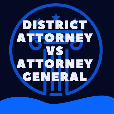 Attorney General Vs District Attorney Whats The Difference Law Stuff Explained
