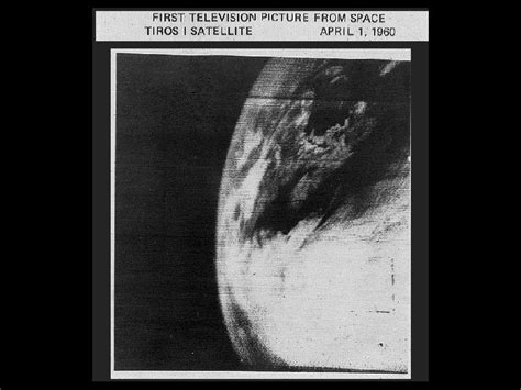 First Photo Of Earth From A Weather Satellite Tiros 1 Nasa