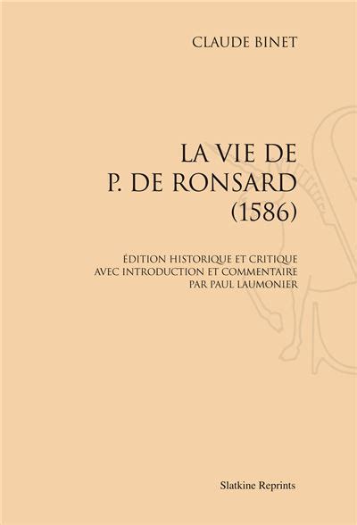 La Vie De Pierre Ronsard 1586 Broché Claude Binet Achat Livre Fnac