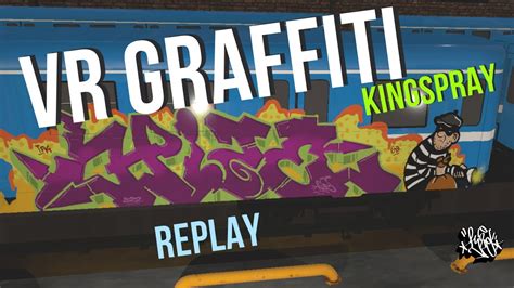 Vr Graffiti Kingspray Replay Youtube