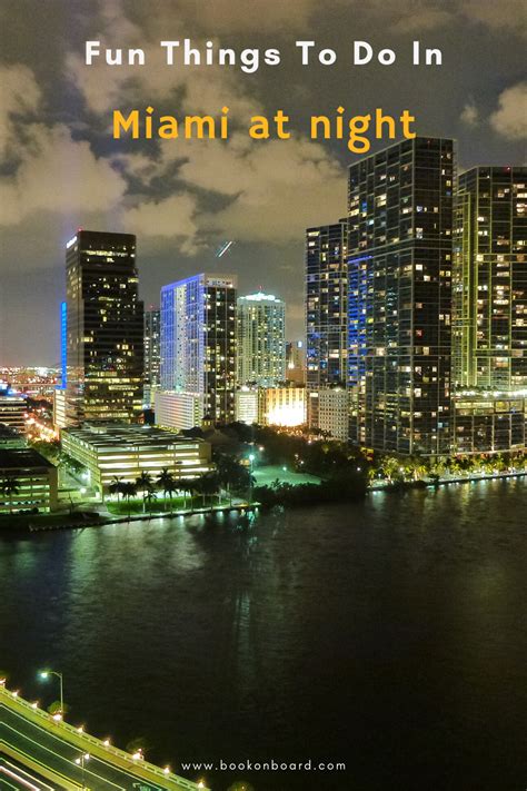 10 Fun Things To Do In Miami At Night Bookonboard In 2020 Things To