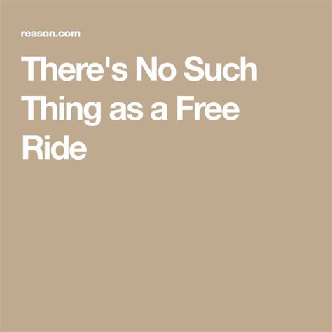 Theres No Such Thing As A Free Ride Free Distracted Driving Riding