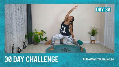 Flow Mantra Challenge Day 30 30 Day Yoga Challenge Yoga With Tianna