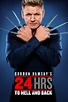 Gordon Ramsay's 24 Hours to Hell and Back (TV Series 2018-2020 ...