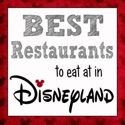 The Best Places to Eat in Disneyland | Disneyland california adventure