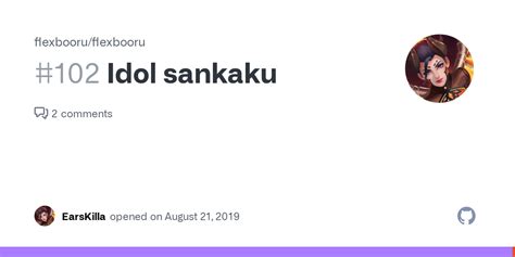 Idol Sankaku Issue Flexbooru Flexbooru Github