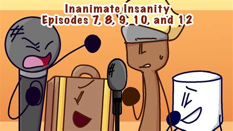 Inanimate Insanity 7 12 Improv Fandub Youtube