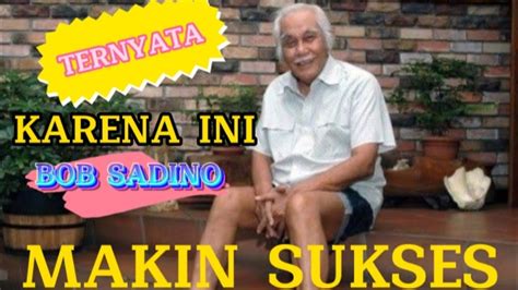 Motivasi Bisnis Bob Sadino Agar Makin Sukses Youtube