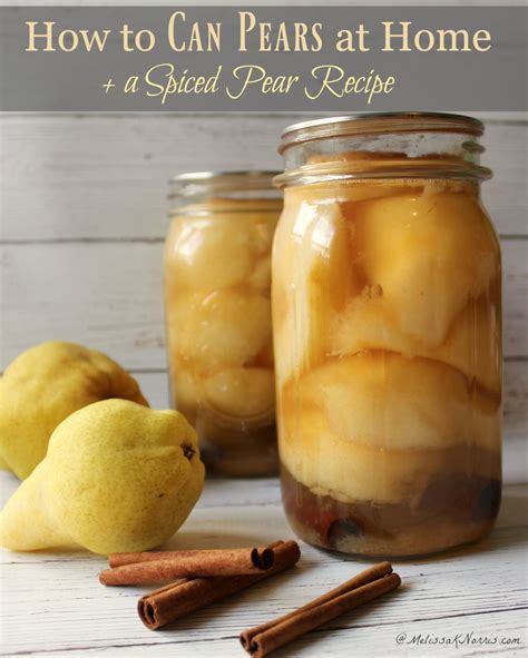 How To Can Pears The Easy Way Melissa K Norris